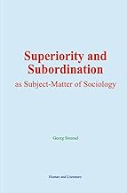 Superiority and Subordination as Subject-Matter of Sociology