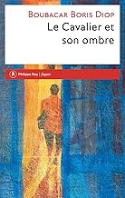 Le cavalier et son ombre