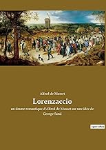 Lorenzaccio: un drame romantique d'Alfred de Musset sur une idée de George Sand: 6