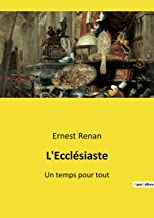 L'Ecclésiaste: Un temps pour tout