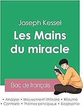 Réussir son Bac de français 2023 : Analyse du roman Les Mains du miracle de Joseph Kessel