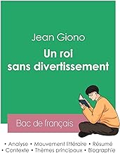 Réussir son Bac de français 2023 : Analyse du roman Un roi sans divertissement de Jean Giono