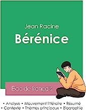Réussir son Bac de français 2023 : Analyse de la pièce Bérénice de Jean Racine