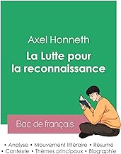 Réussir son Bac de philosophie 2023 : Analyse de La Lutte pour la reconnaissance de Axel Honneth