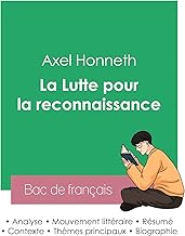 Réussir son Bac de philosophie 2023 : Analyse de La Lutte pour la reconnaissance de Axel Honneth