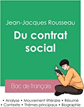 RÃ©ussir son Bac de philosophie 2023 : Analyse de l'essai Du contrat social de Jean-Jacques Rousseau