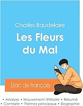 Réussir son Bac de français 2024 : Analyse des Fleurs du Mal de Baudelaire