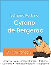 Réussir son Bac de français 2024 : Analyse de Cyrano de Bergerac d'Edmond Rostand