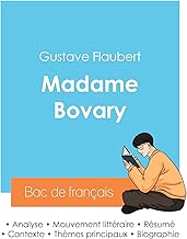 Réussir son Bac de français 2024 : Analyse de Madame Bovary de Gustave Flaubert