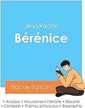 Réussir son Bac de français 2024 : Analyse de la pièce Bérénice de Jean Racine