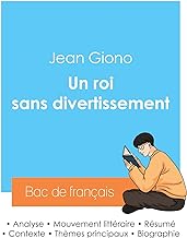 Réussir son Bac de français 2024 : Analyse du roman Un roi sans divertissement de Jean Giono