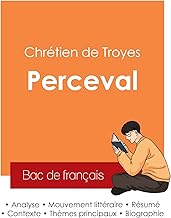 Réussir son Bac de français 2025 : Analyse du roman Perceval de Chrétien de Troyes
