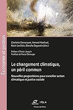 Le dérèglement climatique - un péril commun