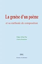 La genèse d’un poème et sa méthode de composition