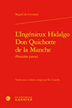 L'ingénieux Hidalgo Don Quichotte de la Manche: Première partie