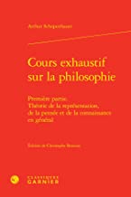 Cours exhaustif sur la philosophie: Tome 1, Théorie de la représentation