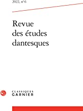Revue des études dantesques (2022) (2022, n° 6)
