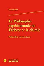 La Philosophie expérimentale de Diderot et la chimie: Philosophie, sciences et arts