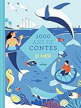 1000 ans de contes la mer: La mer
