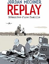 Replay: Mémoires d'une famille