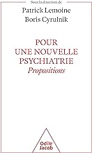 Pour une nouvelle psychiatrie: Propositions