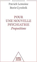 Pour une nouvelle psychiatrie: Propositions