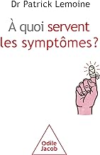 A quoi servent les symptômes ?