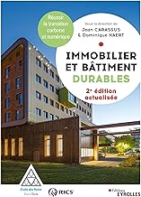 Immobilier et bâtiment durables: Réussir la transition carbone et numérique