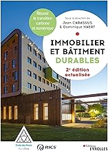 Immobilier et bâtiment durables: Réussir la transition carbone et numérique