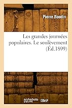 Les grandes journées populaires. Le soulèvement