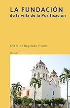 La fundación de la villa de la Purificación