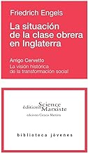 La situación de la clase obrera en Inglaterra: Basado en las observaciones del autor y fuentes auténticas