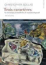 Trois Caractères: Le narcissique, le borderline, le maniaco-dépressif: 047