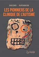 Les pionniers de la clinique de l’autisme