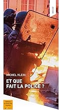 Et que fait la police?