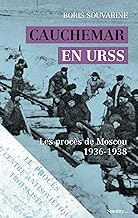 Cauchemar en URSS: Les procès de Moscou 1936-1938
