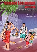 URGENCE ÉCOLOGIQUE AU FENUA: Petit Guide Pratique pour Tous