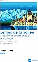 Lettres de la vallée: Méditations philosophiques et politiques