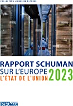 Etat de l'union 2023, rapport schuman sur l'europe: Rapport Schuman 2023 sur l'Europe