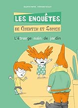 LES ENQUÊTES DE QUENTIN ET SOPHIE TOME 10 - L'ÉTRANGE NAIN DE JARDIN