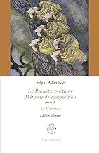 Le Principe poétique, Méthode de composition (Annoté)