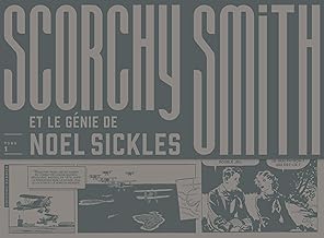 Scorchy Smith et le génie de Noel Sickles: Tome 1