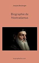 Biographie de Nostradamus