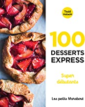 100 recettes desserts express: Super débutants: 31645