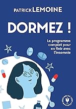 Bien dormir c'est possible: Le programme complet pour en finir avec l'insomnie: 31555