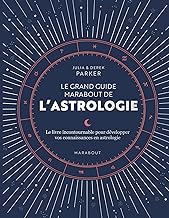 Le grand livre de l'astrologie: Le guide référence pour approfondir vos connaissances en astrologie: 32717