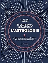 Le grand livre de l'astrologie: Le guide référence pour approfondir vos connaissances en astrologie: 32717