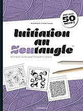 Initiation au Zentangle: Méthode de relaxation par le dessin : apprenez à réaliser 50 motifs: 31612