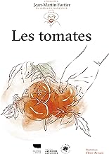 Les Tomates. Les guides du jardinier-maraîcher: Les guides du jardinier-maraîcher