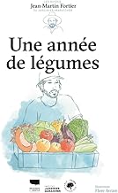 Une année de légumes. Les guides du jardinier maraîcher: Les guides du jardinier maraîcher